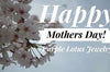 Mother's Day Love from Purple Lotus Jewelry